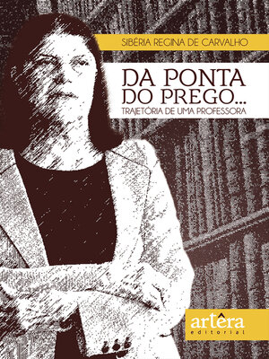 cover image of Da Ponta do Prego... Trajetória de uma Professora
